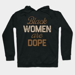 Black Women Are Dope, Black Woman, African American, Black Lives Matter, Black History Hoodie